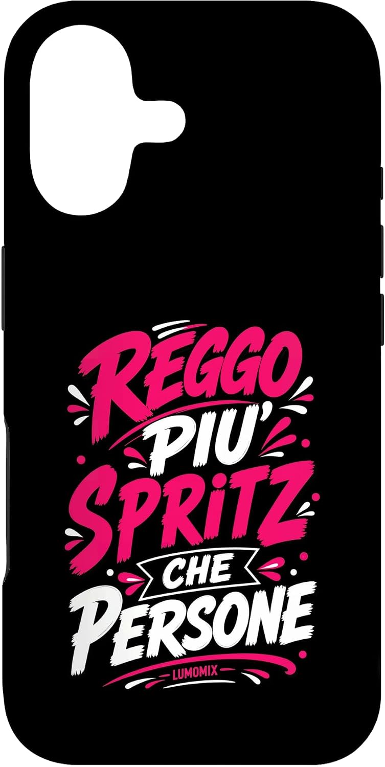 Cover per iPhone 17 con grafica “Reggo Più Spritz Che Persone Frasi Alcol Divertenti Donna”
