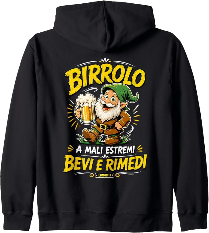Felpa con cappuccio con grafica “Birra Birrolo Nano A Mali Estremi Bevi E Rimedi”