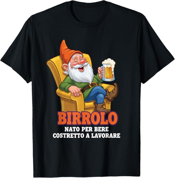 T-shirt con grafica “Birra - Nato per Bere costretto a Lavorare Birrolo”