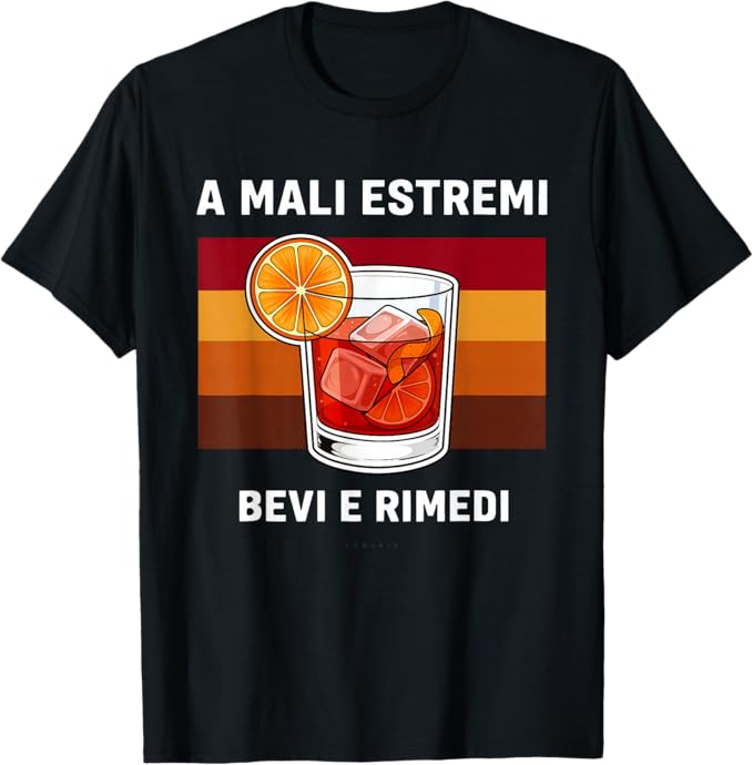 T-shirt con grafica “Negroni - A Mali estremi Bevi e rimedi Divertente”