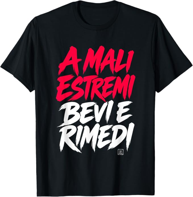 T-shirt con grafica “Divertenti Alcol A Mali Estremi Bevi E Rimedi”