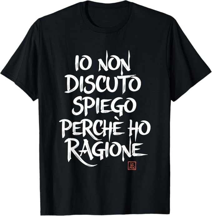 T-shirt con grafica “Divertenti - Non discuto perché Ho Sempre Ragione”
