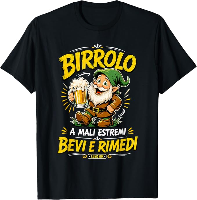 T-shirt con grafica “Birra Birrolo Nano A Mali Estremi Bevi E Rimedi”
